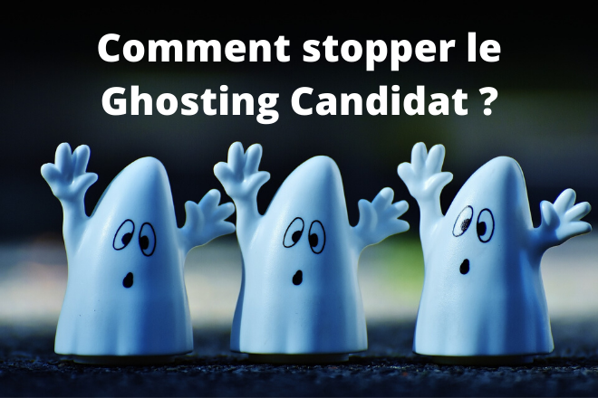 Ghosting Candidat comment le stopper
